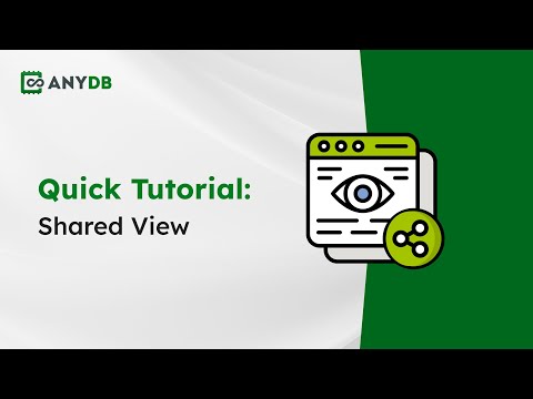 Shared Views in AnyDB | How to Share Views with Teams and Guests