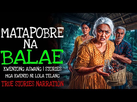 MATAPOBRE NA BALAE | Kulam True Story