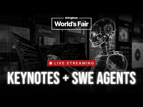 AI Engineer World’s Fair 2025 - Day 2 Keynotes & SWE Agents track