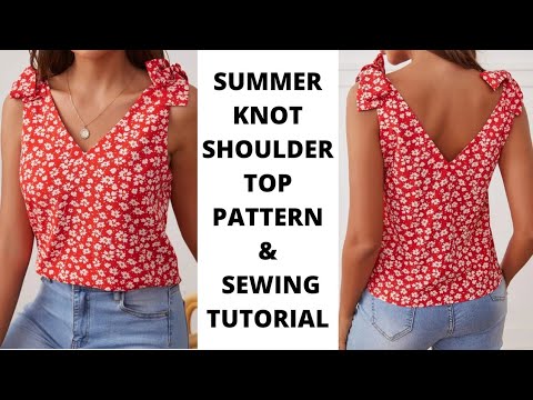 Summer Sleeveless Top | Knot Shoulder Sleeveless Summer Blouse | Pattern Making and Sewing