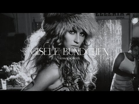 Gisele Bündchen | Runway Moment's PT.1