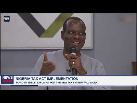 Nigeria Tax Act Implementation: Oyedele explains how new tax system will work