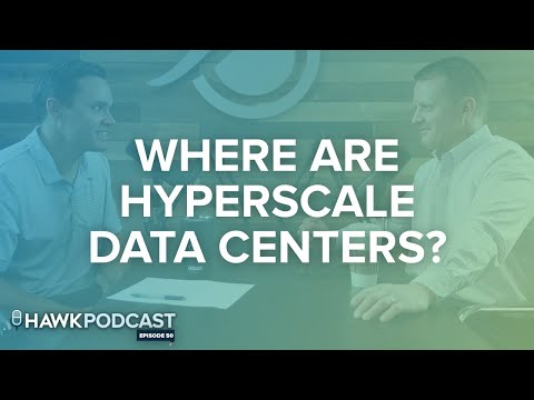 Hyperscale Data Centers: The Where, How & Next - Data Center Fundamentals - Data Center Investing