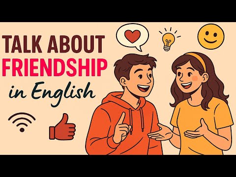 Talk About Friendship in English | Real Life English Podcast for Beginners