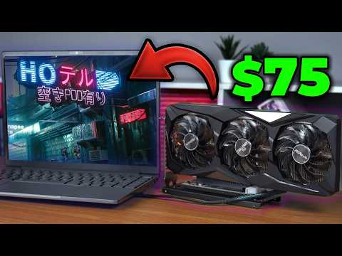 Laptop Gaming eGPU For Only $75! Full Guide