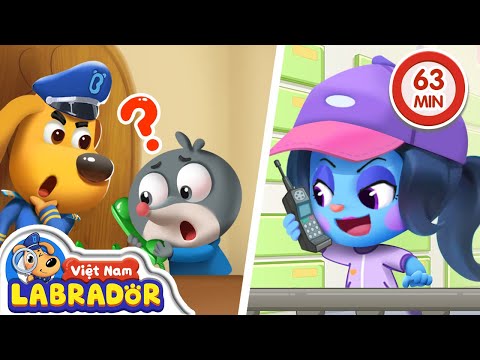 📞 Cuộc gọi khẩn cấp từ gia đình | Hoạt hình thiếu nhi 👮 Cảnh sát trưởng Labrador Vietnam 🚔