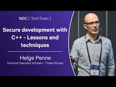 Secure development with C++ - Lessons and techniques - Helge Penne - NDC TechTown 2023