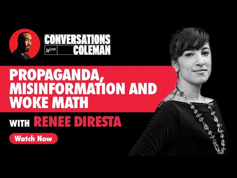 Propaganda, Misinformation & Woke Math with Renee DiResta [S3 Ep.3]