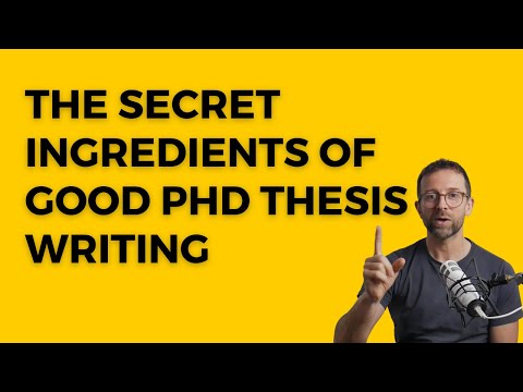 The 4 secret ingredients of good PhD thesis writing