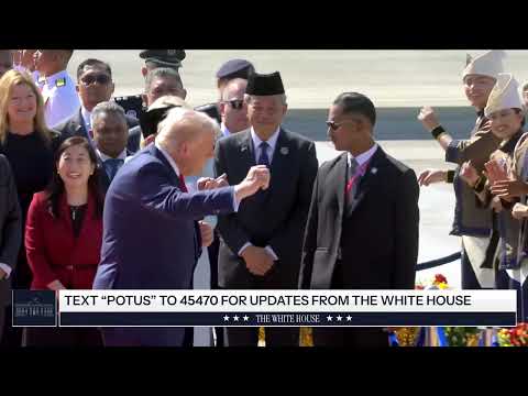 President Trump Arrives in Kuala Lumpur, Malaysia