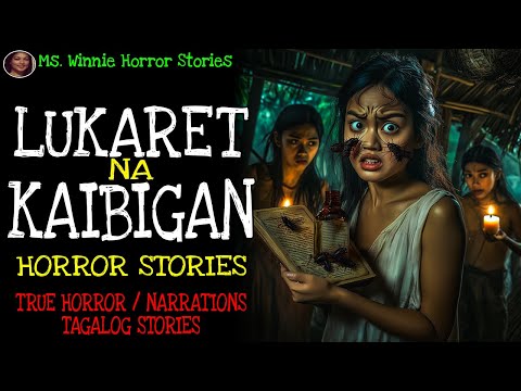 LUKARET NA KAIBIGAN HORROR STORY | True Horror Stories | Ms Winnie Horror Stories