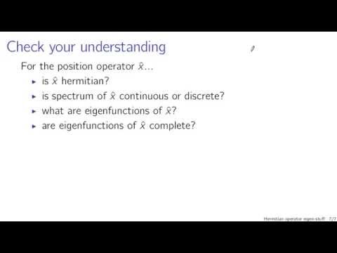 Hermitian operator eigen-stuff