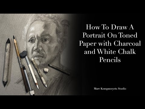 How To draw A Portrait on Toned Paper with Charcoal and White Chalk Pencils