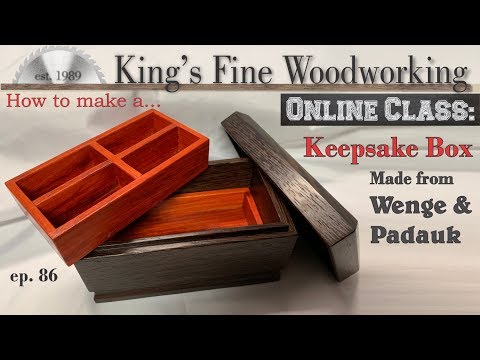 86 - DIY Keepsake Box from Wenge with Padauk Trays, how to make