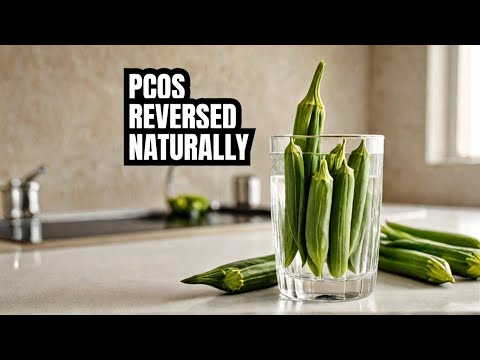 I Drank Okra Water Every Morning for 7 Days – Here’s What Happened/ PCOS Reversed Naturally.