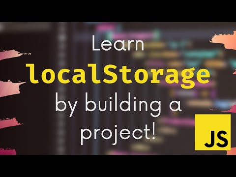 Learn localStorage in JavaScript by building a project!