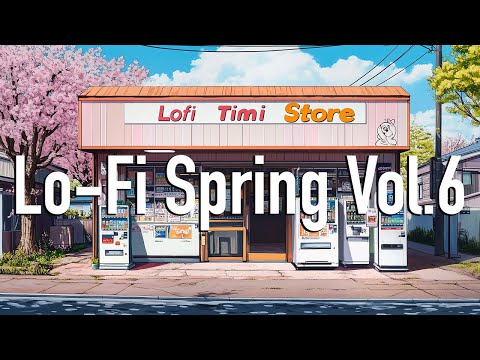 𝐋 𝐎 𝐅 𝐈 no ads music 🤍 LoFi Spring / Perfect Background Music for studying Spring Vol6 lofi hip hop