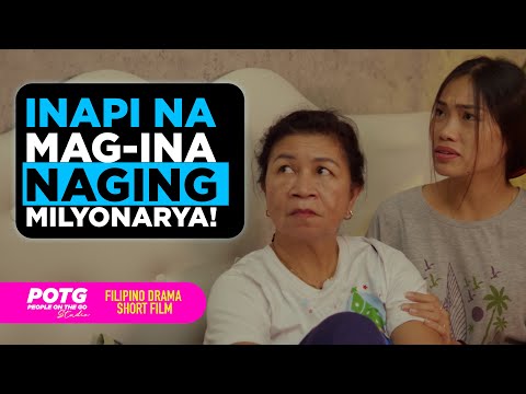 Mag-Inang Inapi… Yun Pala Sila ang Tagapag-Mana!