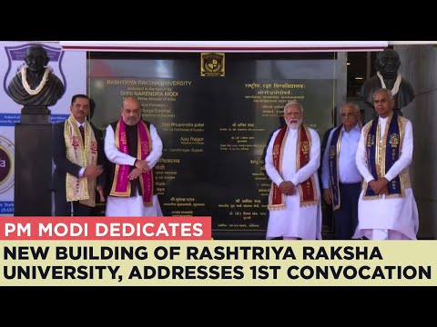 PM Modi dedicates new building of Rashtriya Raksha University, addresses 1st convocation
