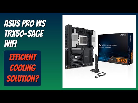 REVIEW (2025): ASUS Pro WS TRX50-SAGE WIFI. Features