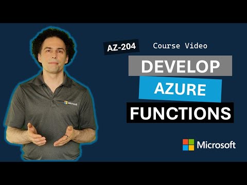 Develop Azure Functions AZ-204