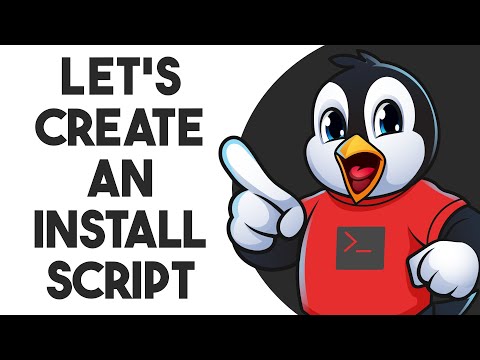 Let's Create an Install Script