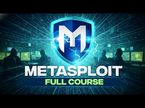 Metasploit Full Course | Learn Ethical Hacking, Exploits, Payloads & Post-Exploitation