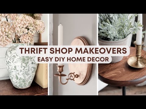 3 Easy DIY Thrift Flips | Thrifted Decor Makeovers | Budget-Friendly Home Decor Ideas