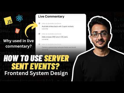Implementing Live Commentary in React | Server Sent Events (SSE) | Frontend System Design