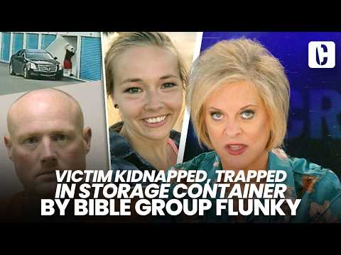 VICTIM TRAPPED IN STORAGE CONTAINER, BOUND, ABUSED BY BIBLE GROUP FLUNKY