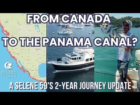 'Revisiting Dock Holiday' - Selene 59 Owners Reflect on 2-Year Journey to the Panama Canal