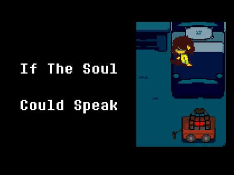If The Soul Could Speak | DELTARUNE Skit