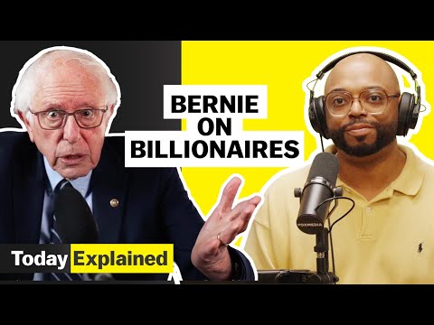 Sen. Bernie Sanders vs. the billionaires | Today, Explained