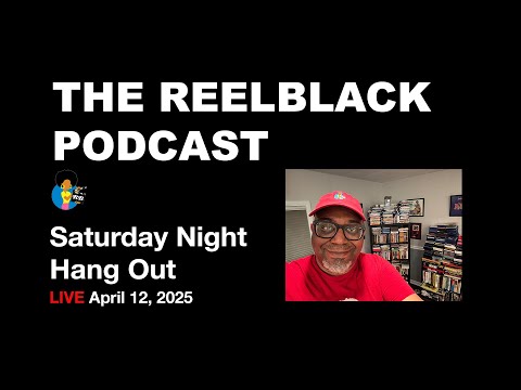 Reelblack Live - We're Gonna Be on A Mural! (4/12/2025)
