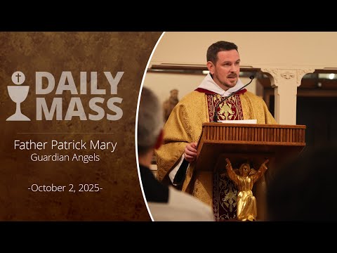 Catholic Daily Mass - Daily TV Mass - October 2, 2025