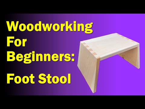 Woodworking for Beginners : Build a Foot Stool