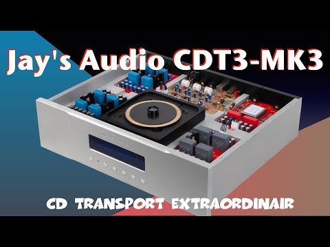 Jay’s Audio CDT3 MK III CD transport