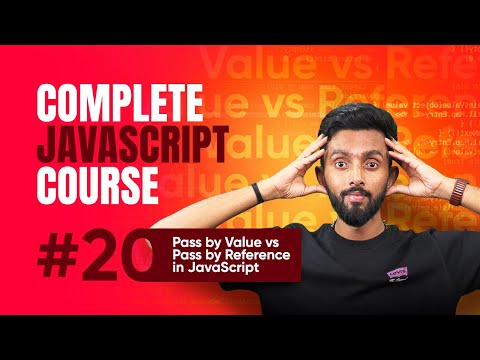 Pass by Value and Pass by Reference | Day 20 | Complete JavaScript Course 2025
