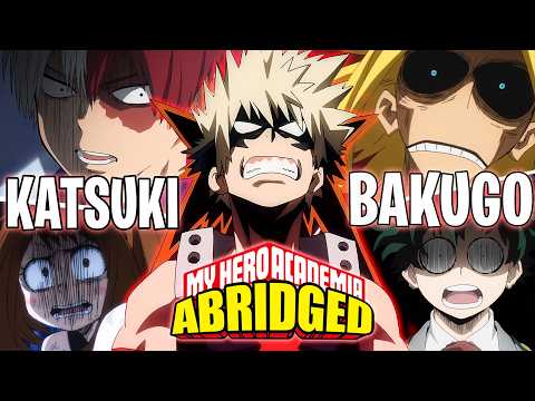BEST OF BAKUGO! | My Hero Academia Abridged