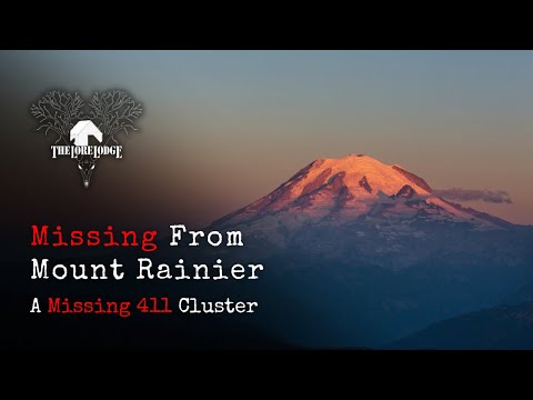Missing 411 | The Missing Men of Mount Rainier