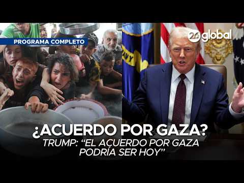 #26Global | Gaza, la propuesta de Trump y la postura de Abbas (Programa completo 25-9)
