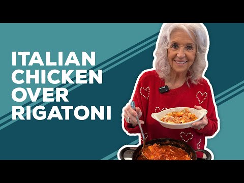 Love & Best Dishes: Italian Chicken Over Rigatoni Recipe | Valentine's Day Dinner Ideas