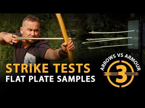 Flat Plate Strike Tests - for Arrows vs Armour 3