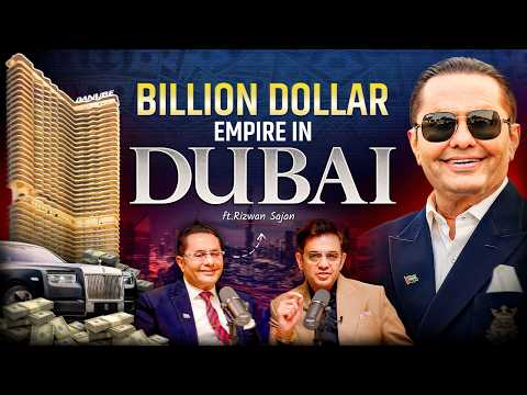 Dubai Billionaire Lifestyle, Billion-Dollar Empire, Real State, Business, Money ft. Rizwan Sajan
