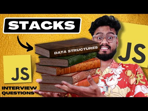 Data Structures in Javascript ( Stack ) and Algorithms | Frontend DSA Interview Questions