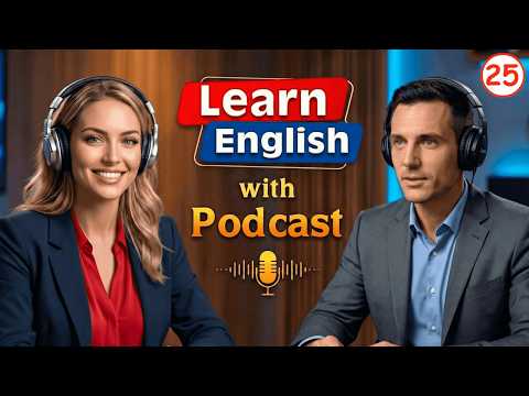 English Learning Podcast | Learn English Conversation Practice | Episode 25