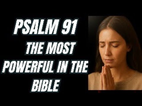 Psalm 91 Morning Prayer | Protection, Strength & Divine Favor to Start Your Day