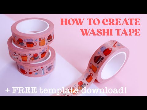 Design Your Own Washi Tape + FREE Template Download!