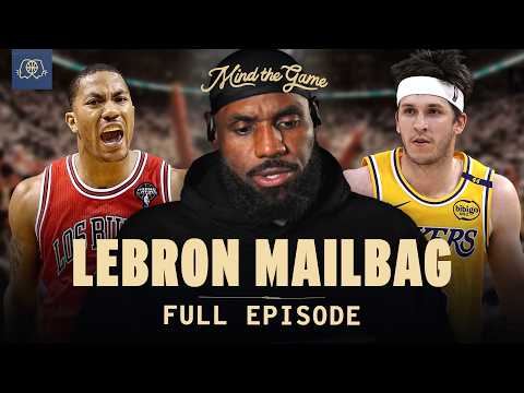 LeBron Opens Up About His Prime and the Rise of Austin Reaves | MIND THE GAME
