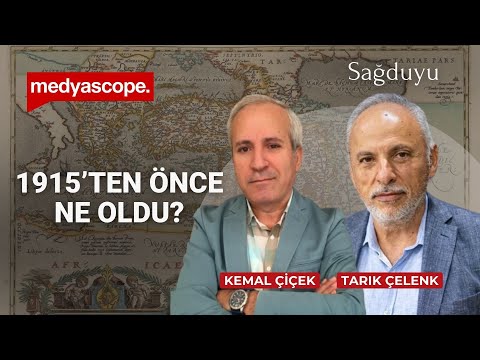 1915 gerçekten nasıl başladı? Prof. Dr. Kemal Çiçek belgelerle anlatıyor | Sağduyu